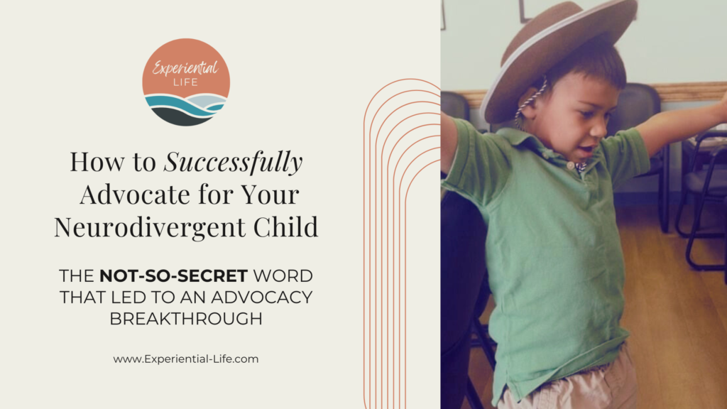 "C", Christy's autistic son, stands with his arms spread out wide, wearing a cowboy hat. He is in an empty waiting room. The caption reads, "How to Successfully Advocate for Your Neurodivergent Child. The Not-So-Secret Word that led to an Advocacy Breakthrough."