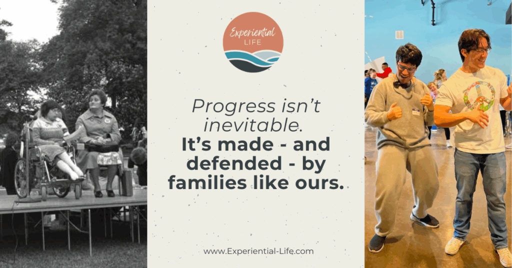 A graphic featuring the quote: “Progress isn’t inevitable. It’s made — and defended — by families like ours.” On the left is a black-and-white photo of the 504 Sit-In protest. On the right is a photo of my autistic son and middle son playing air guitar during a rehearsal.