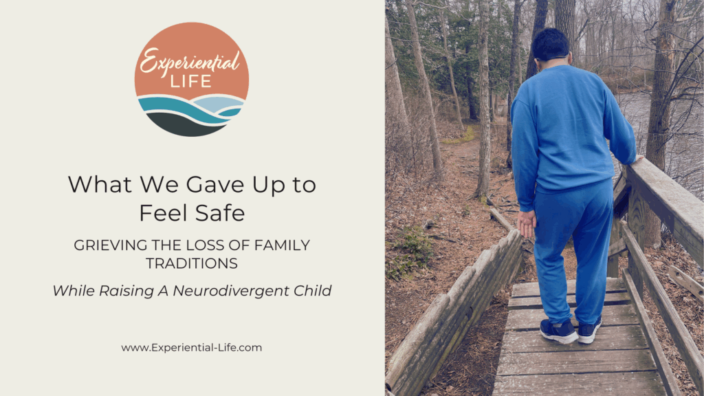 What We Gave Up to Feel Safe: Grieving the Loss of Family Traditions While Raising A Neurodivergent Child. To the right is an image of C, my autistic teen, walking over a wooden bridge in the woods. He is wearing a bright blue sweat outfit and is treading across the wooden planks very carefully.