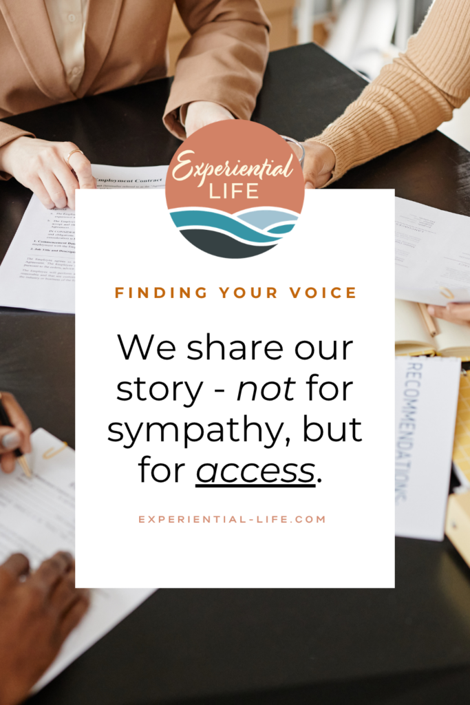In the background are hands of multiple races, leaning on a conference table with papers spread across it. The text reads, "Finding Your Voice - We share our story - not for sympathy, but for access."